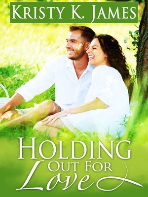 cover image of Holding Out For Love